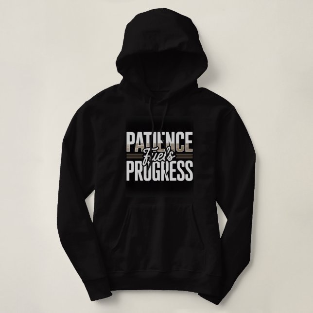 Pull À Capuche Sweat-shirt pour femmes « La patience alimente le  (Design devant)