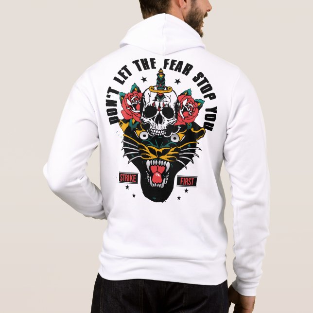 Pull À Capuche Tattoo slogan panther don't let the fear stop you  (Dos)
