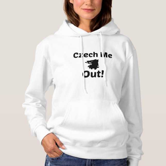 Pull À Capuche Tchèque-moi dehors (Devant)