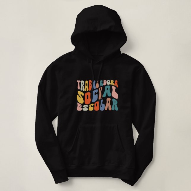 Pull À Capuche Trabajadora Social Latina Social Worker espagnol M (Design devant)