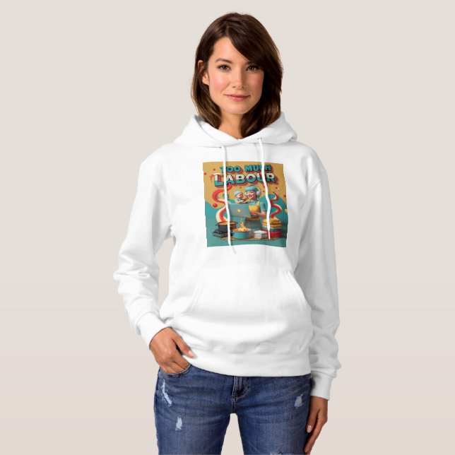 Pull À Capuche Trop de travail - Art satirique féministe rétro (Devant entier)