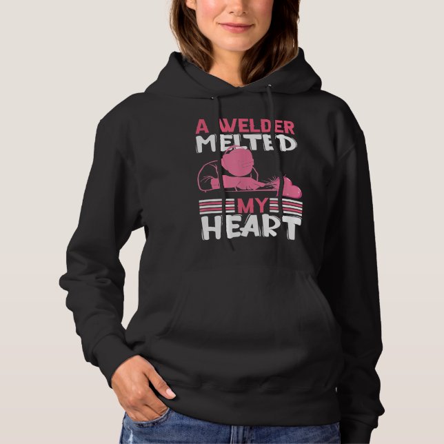 Pull À Capuche Un Soudeur Fondu Mon Coeur Soudage Chemise Souder  (Devant)