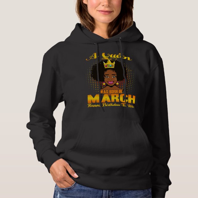 Pull À Capuche Une Reine Est Née En Mars Joyeux Anniversaire Pour (Devant)