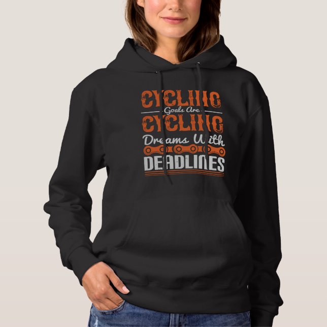 Pull À Capuche Vélo -Rêves de cyclisme avec des échéances (Devant)