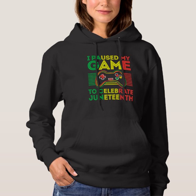 Pull À Capuche Video Gamer J'Ai Suspendu Mon Jeu Pour Célébrer Ju (Devant)