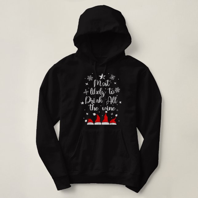 Pull À Capuche Vins De Noël Les Plus Susceptibles De Boire Tous L (Design devant)