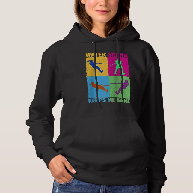 Pull À Capuche Water Skiing Keeps me Sane colerful women cute Wat (Devant)