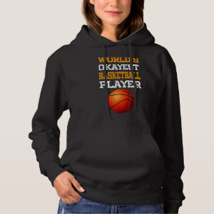 Pull À Capuche Worlest Okayest Joueur de basket-ball Sport