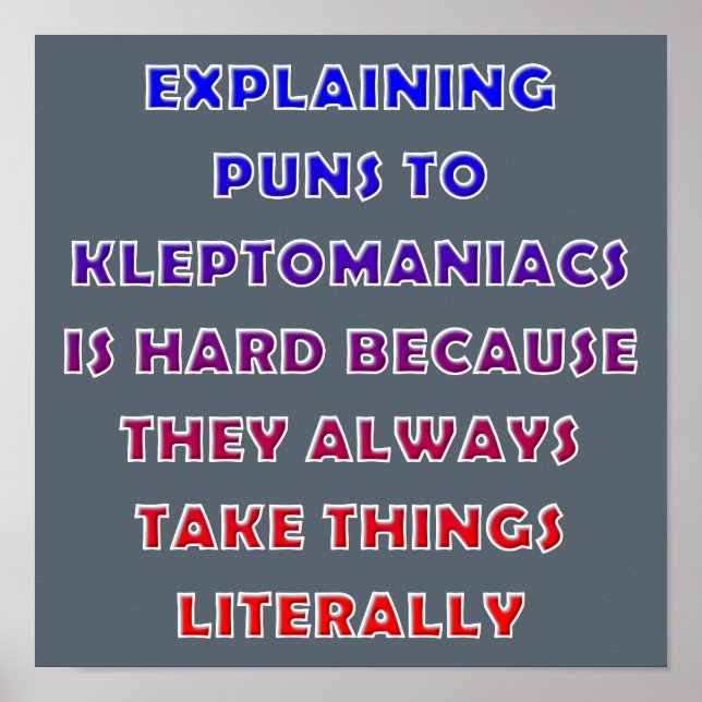 Puns Kleptomaniac Funny Pun Poster (Devant)