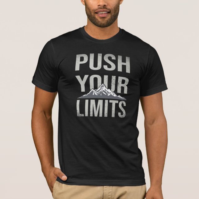 Push your Limits, Motivational Typography T-shirt (Devant)