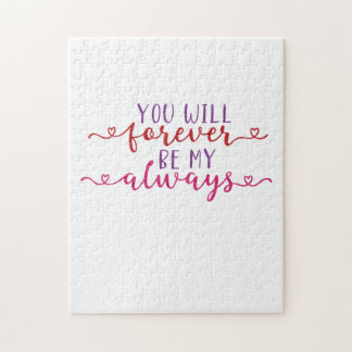 Puzzle Cadeau Couple Vous Serez Jamais Mon Toujours