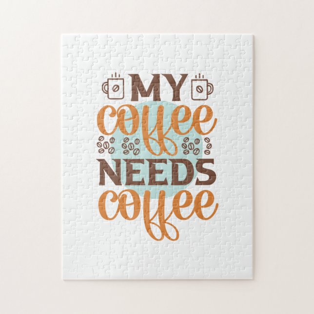 Puzzle Café Art Mon Café A Besoin De Café (Vertical)