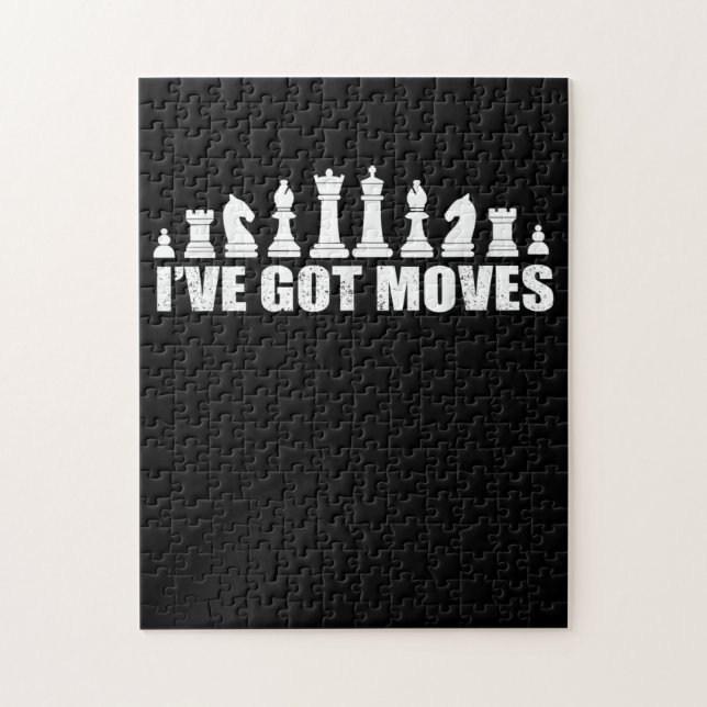 Puzzle Chess Set Pieces Ive Got Moves Fans Lovers Cool (Vertical)