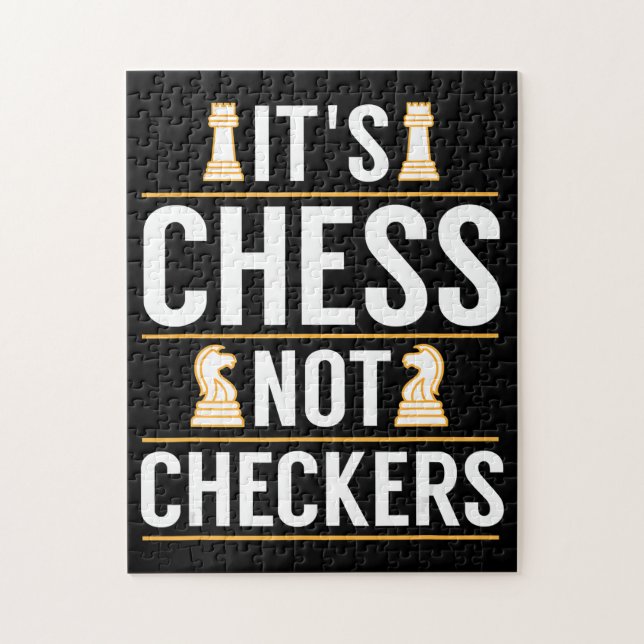 Puzzle cool its chess not checkers checkers players gift (Vertical)