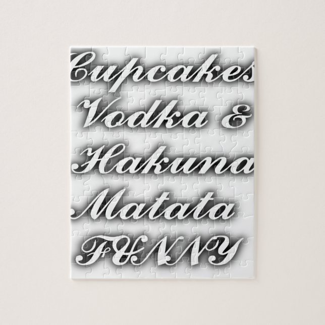 Puzzle Cupcakes Vodka Hakuna Matata FUNNY (Vertical)