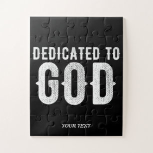 PUZZLE DEDICATED TO GOD COOL CUSTOMIZABLE WHITE TEXT