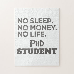 Puzzle Doctorat Don No Sleep No Money No Life Phd Student