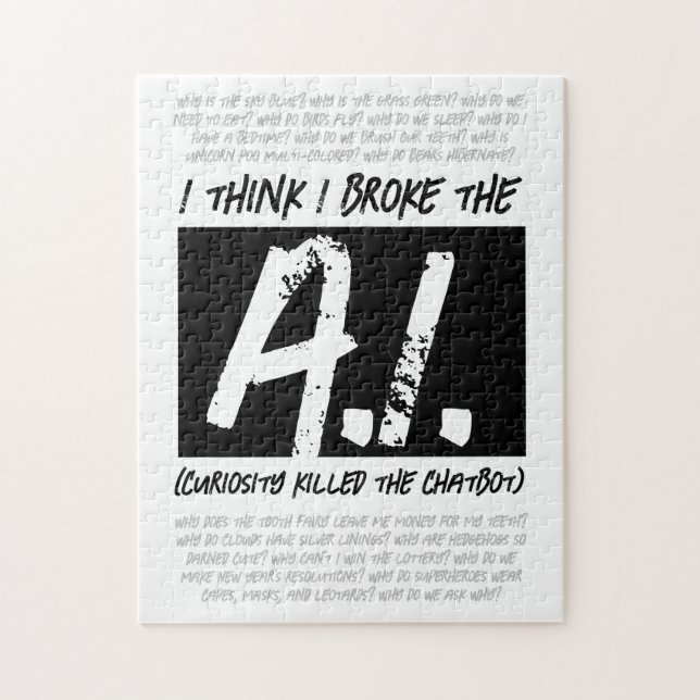 Puzzle Drôle Je Pense Que J'Ai Cassé L'AI ... (Vertical)
