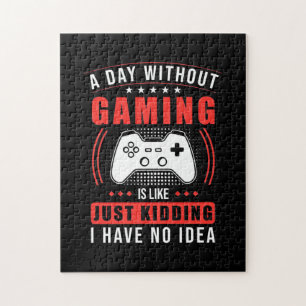 Puzzle Gamer Gift   A Day Without Gaming I Have No Idea