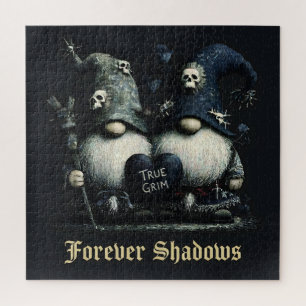 Puzzle Gnomes Gothiques "True Grim" avec "Forever Shadows