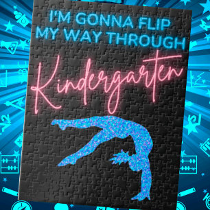 Puzzle I'm Gonna Flip My Way Through Kindergarten