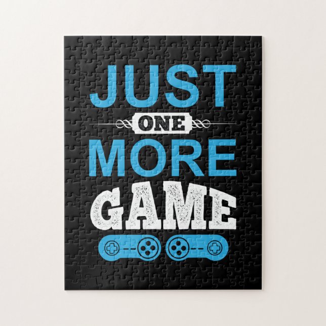 Puzzle Jeu cadeau de Gamer juste un jeu de plus (Vertical)