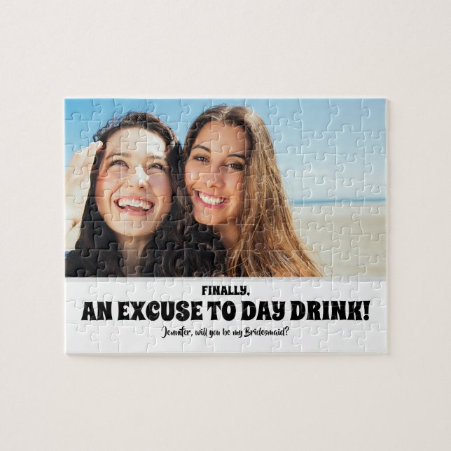 Puzzle Jour Boire Excusez - Drôle Bridesmaid Proposition  (Horizontal)