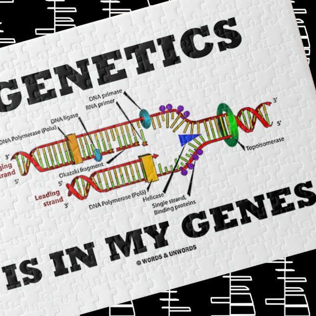 Puzzle La génétique est dans mon Humour de réplication de (Jigsaw puzzle featuring DNA replication for anyone into genetics and genes)