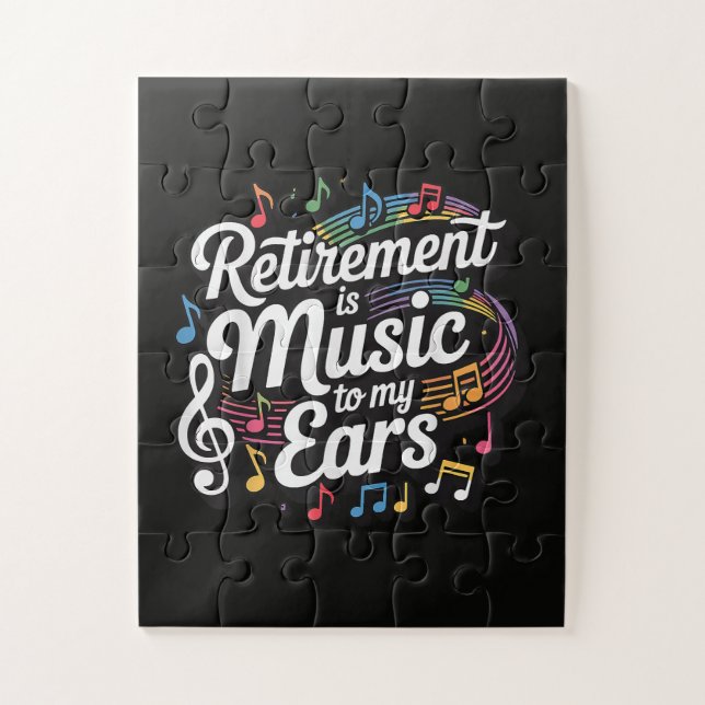 Puzzle La retraite est musique à mes oreilles (Vertical)