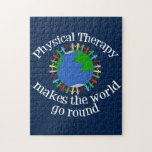 Puzzle La thérapie physique fait tourner le monde<br><div class="desc">La thérapie physique fait tourner le monde rond puzzle. Un joli cadeau de physiothérapeute avec une citation inspirante pour un PT.</div>