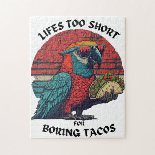 Puzzle La vie est trop courte pour les tacos ennuyeux jeu