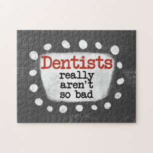 Puzzle Les dentistes ne sont vraiment pas si mauvais Puzz