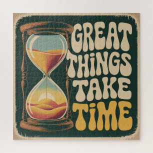 Puzzle Les Grandes Choses Prennent du Temps