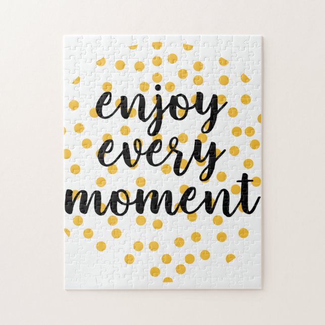 Puzzle Mignonne, heureuse, inspirante "Profitez de chaque (Vertical)
