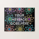 Puzzle Motif de structure atomique personnalisé Science<br><div class="desc">Personnalisez avec votre propre message. Un puzzle inspiré de la science cool et tendance, conçu pour tous les scientifiques, les professeurs de science, les étudiants en science, bref, tout geek de la science dans votre vie (et cela vous inclut !) Conçu par Science Geekness© sur http://www.zazzle.com/sciencegeekness*</div>