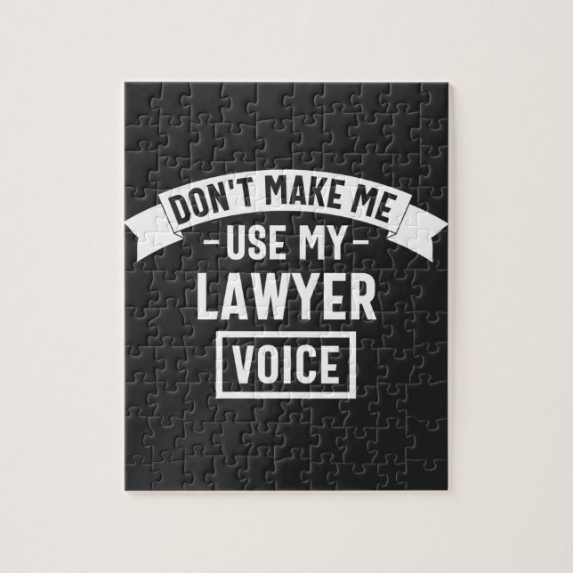 Puzzle Ne me fais pas utiliser ma voix d'avocat (Vertical)