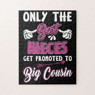 Puzzle Only The Best Nieces Get Promoted To Big Cousin