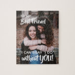 Puzzle Proposition de la meilleure amie Bridesmaid Person<br><div class="desc">demandez à votre meilleur ami avec ce cadeau de puzzle doux! personnaliser avec votre photo préférée de vous</div>