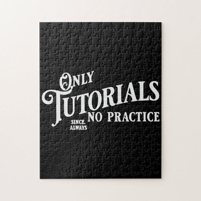 Puzzle Seulement des tutoriels, aucune pratique (Vertical)