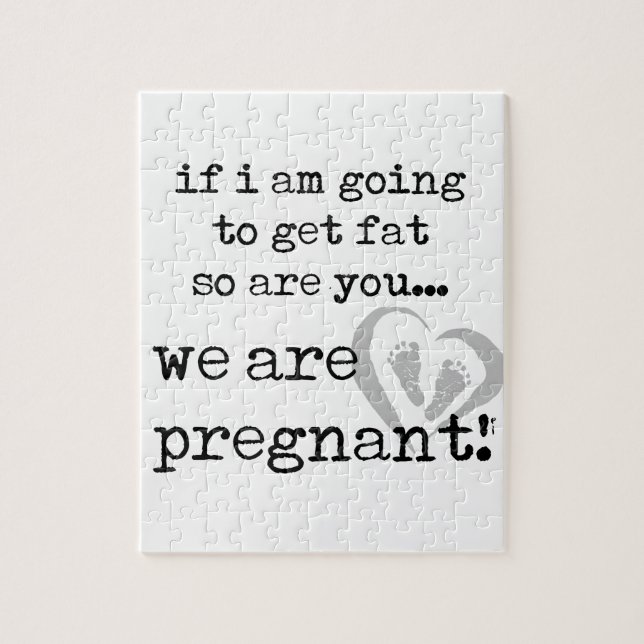 Puzzle si je vais grossir, tu es aussi enceinte (Vertical)