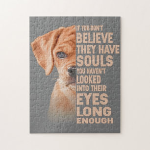 Puzzle Si vous ne croyez pas qu'ils ont des âmes Puggle a