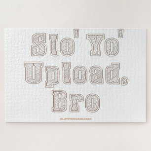Puzzle SlipperyJoe's drôle bro commande ralentir votre té