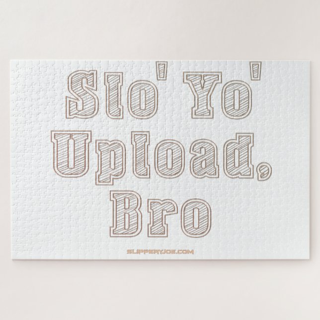 Puzzle SlipperyJoe's drôle bro commande ralentir votre té (Horizontal)