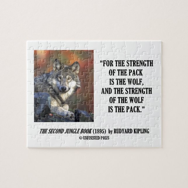 Puzzle Strength Of The Pack Is The Wolf Kipling Quote (Horizontal)