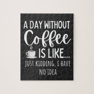 Puzzle Une Journée Sans Café Amusant Café Don