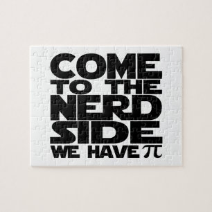 Puzzle Venez Au Côté Nerd Nous Avons Pi