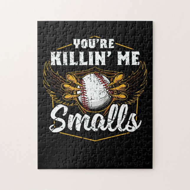 Puzzle Vous êtes Killin Me Smalls Funny Baseball (Vertical)
