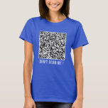 QR Code Scan Info Your Funny T-Shirt - Texte perso<br><div class="desc">Texte et couleurs personnalisés - Votre QR Code Scan Info Personnalisé Moderne Promotionnel ou Personnel T-shirts / Cadeau - Ajouter votre QR Code - Image ou logo - photo / ou texte / plus - Redimensionner et déplacer ou ajouter des éléments - Image / Texte avec outil de personnalisation. Choisissez...</div>