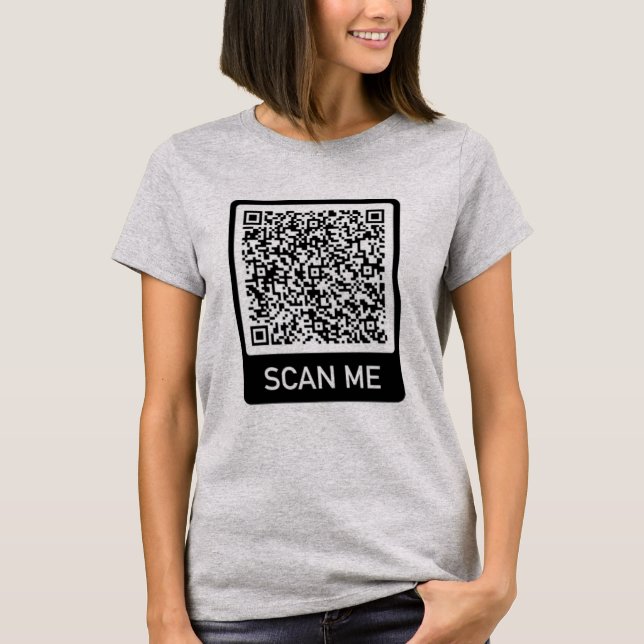 QR Code Scan Me Personnalisé Votre T-Shirt Cadeau (Devant)