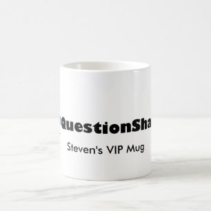 qs_500-with-text, tasse du VIP de Steven